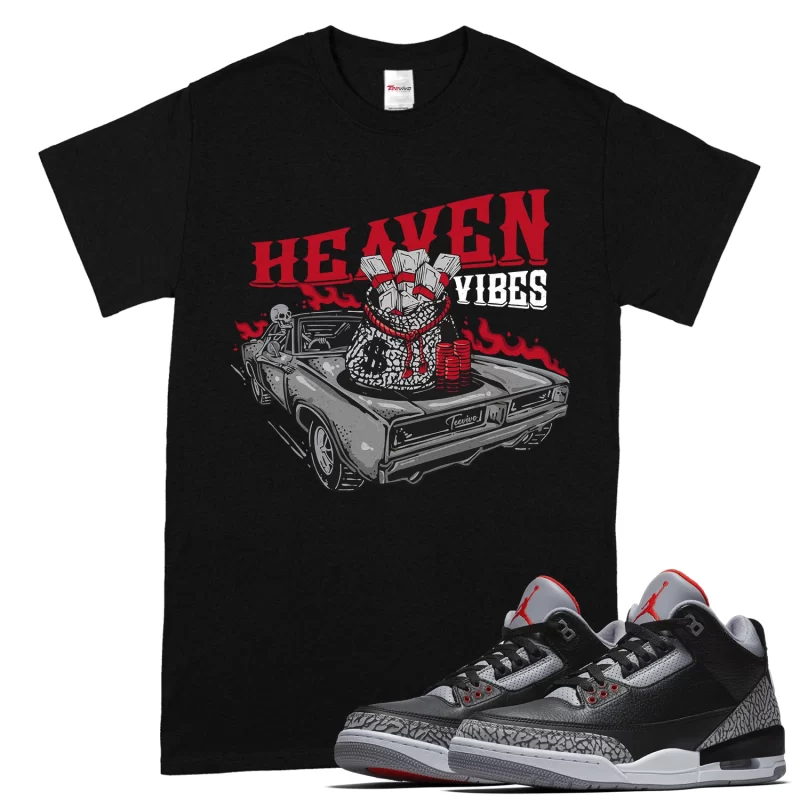 TeeVivo T-Shirt Match Air Jordan 3 Retro OG Black Cement Heaven vibes – Air Jordan 3 Shirt, AJ3 Shirt