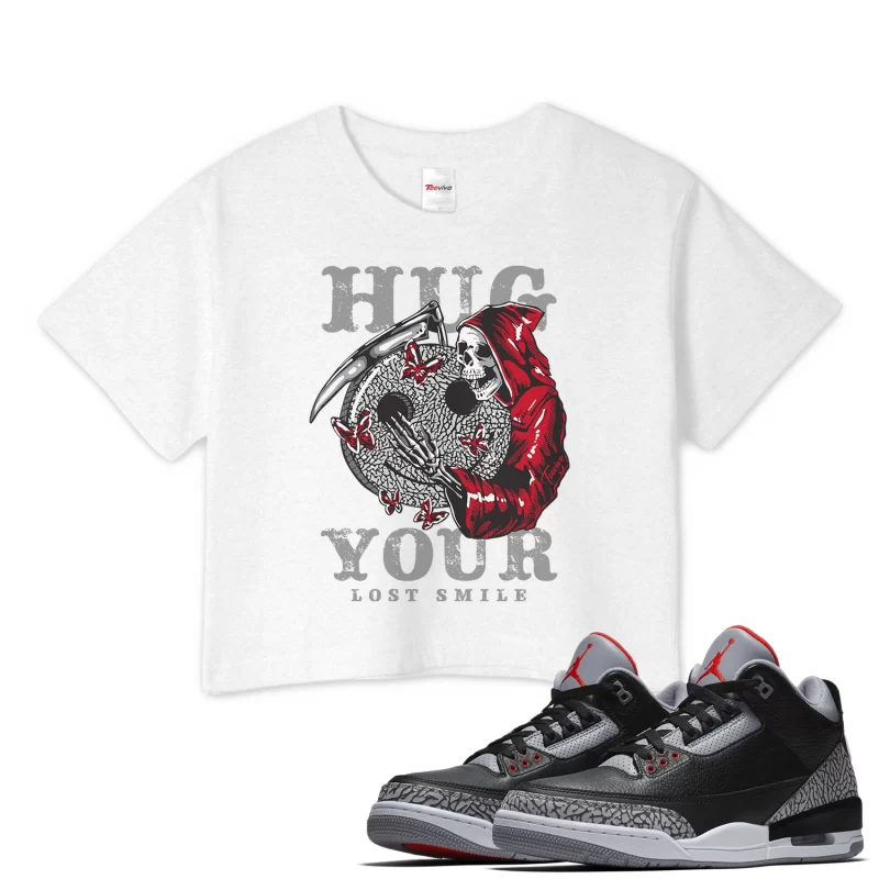 TeeVivo Crop Top Match Air Jordan 3 Retro OG Black Cement Hug your lost smile – Air Jordan 3 Crop Top, AJ3 Crop Top