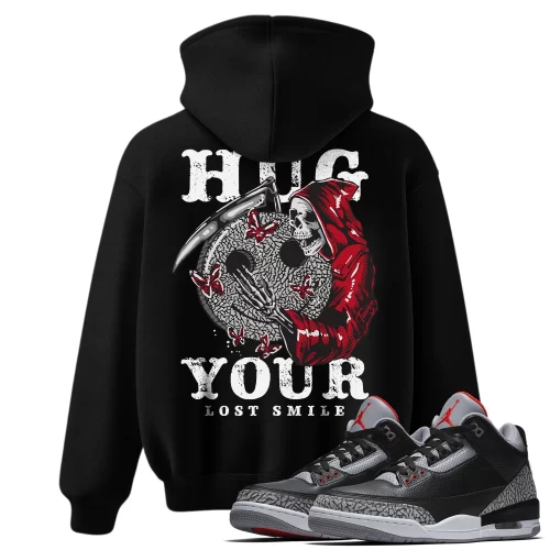 TeeVivo Hoodie Match Air Jordan 3 Retro OG Black Cement Hug your lost smile – Air Jordan 3 Hoodie, AJ3 Hoodie