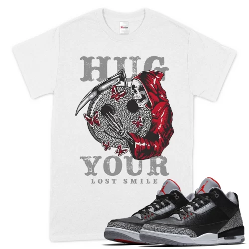 TeeVivo T-Shirt Match Air Jordan 3 Retro OG Black Cement Hug your lost smile – Air Jordan 3 Shirt, AJ3 Shirt