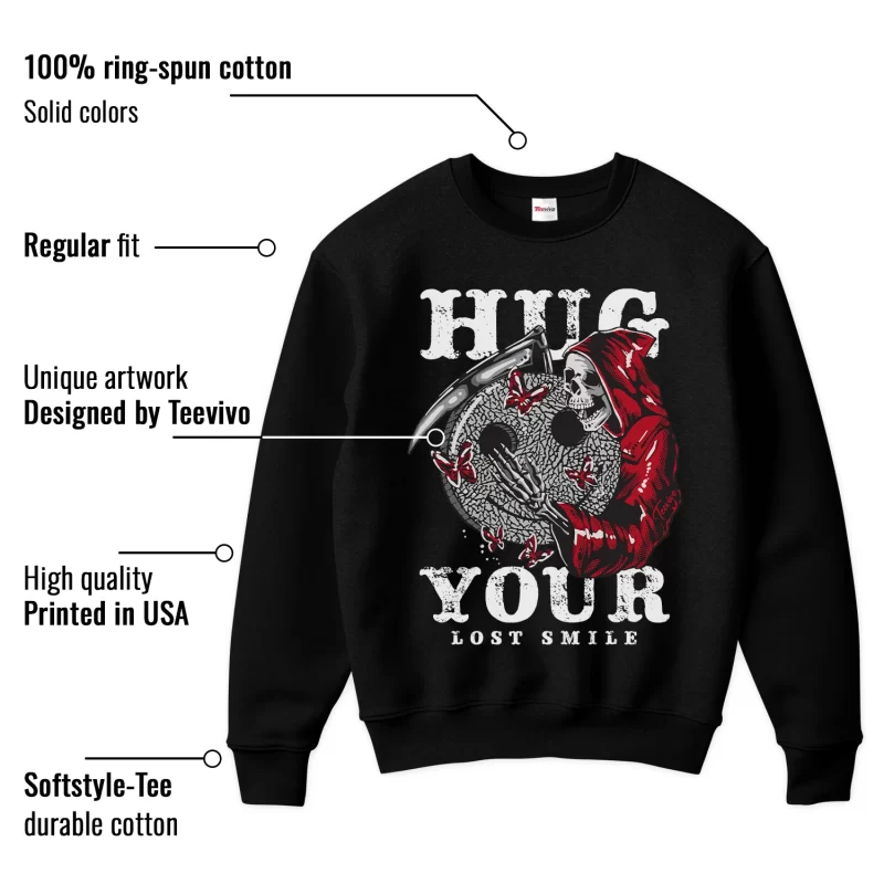 TeeVivo Sweatshirt Match Air Jordan 3 Retro OG Black Cement Hug your lost smile – Air Jordan 3 Sweatshirt, AJ3 Sweatshirt