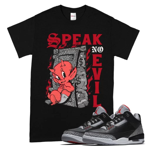 TeeVivo T-Shirt Match Air Jordan 3 Retro OG Black Cement Speak no evil – Air Jordan 3 Shirt, AJ3 Shirt