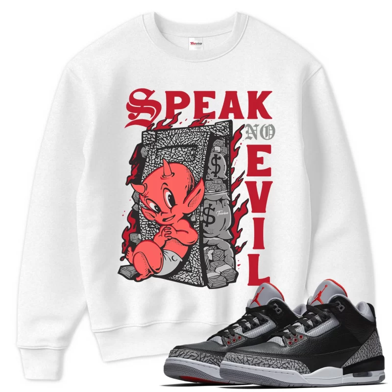 TeeVivo Sweatshirt Match Air Jordan 3 Retro OG Black Cement Speak no evil – Air Jordan 3 Sweatshirt, AJ3 Sweatshirt