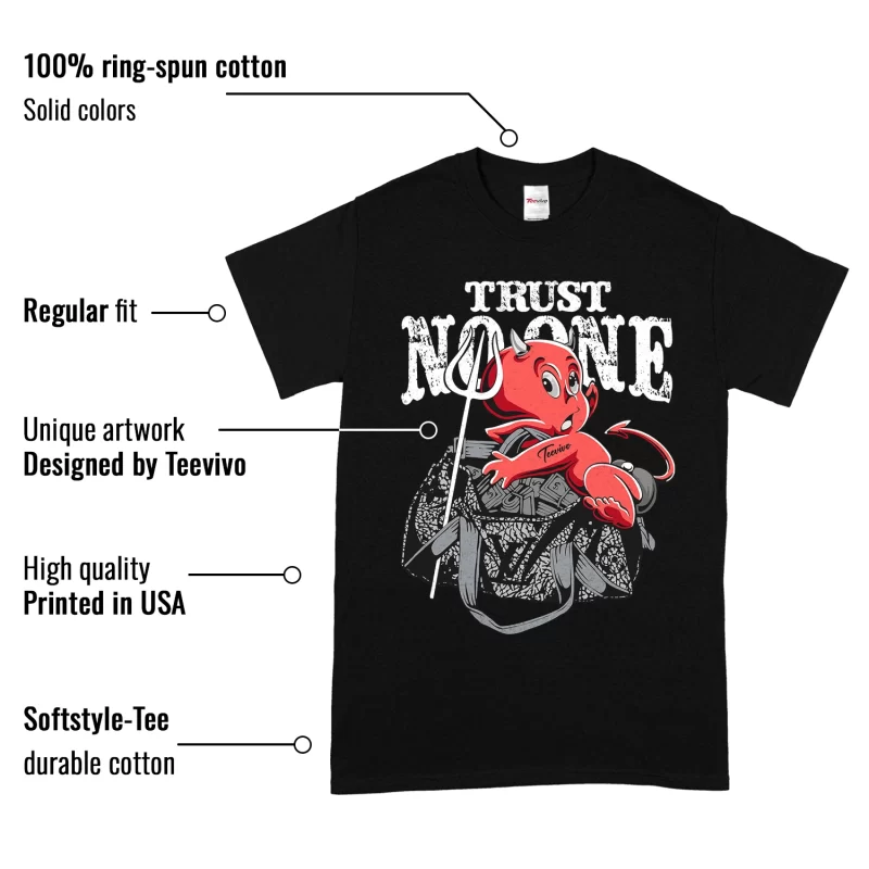 TeeVivo T-Shirt Match Air Jordan 3 Retro OG Black Cement Trust no one – Air Jordan 3 Shirt, AJ3 Shirt