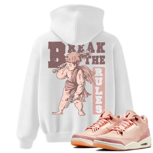 TeeVivo Hoodie Match Air Jordan 3 Retro Valentines Day Treat Yourself Break the rules – Air Jordan 3 Hoodie, AJ3 Hoodie