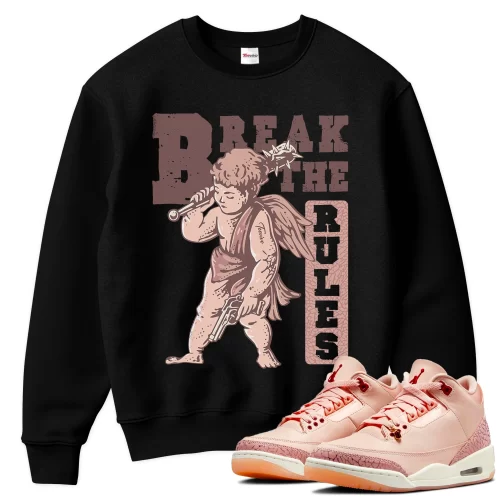 TeeVivo Sweatshirt Match Air Jordan 3 Retro Valentines Day Treat Yourself Break the rules – Air Jordan 3 Sweatshirt, AJ3 Sweatshirt