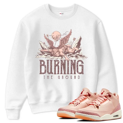 TeeVivo Sweatshirt Match Air Jordan 3 Retro Valentines Day Treat Yourself Burning the ground – Air Jordan 3 Sweatshirt, AJ3 Sweatshirt