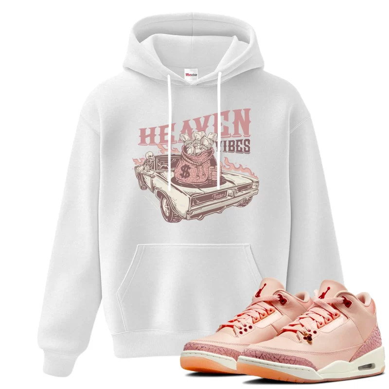 TeeVivo Hoodie Match Air Jordan 3 Retro Valentines Day Treat Yourself Heaven vibes – Air Jordan 3 Hoodie, AJ3 Hoodie