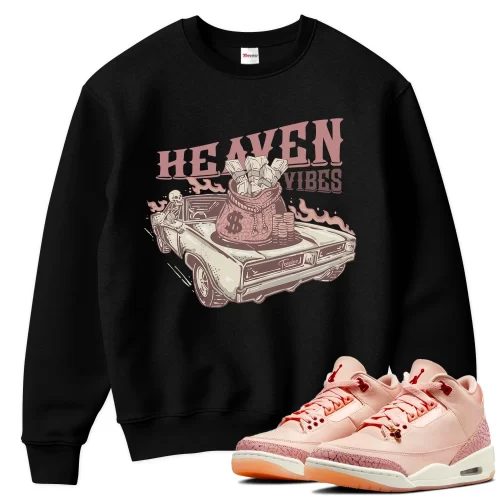 TeeVivo Sweatshirt Match Air Jordan 3 Retro Valentines Day Treat Yourself Heaven vibes – Air Jordan 3 Sweatshirt, AJ3 Sweatshirt