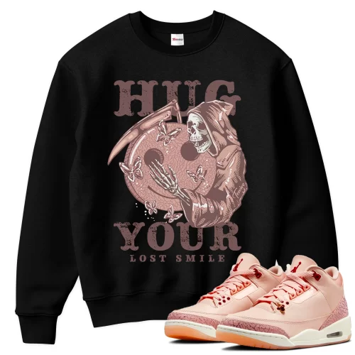 TeeVivo Sweatshirt Match Air Jordan 3 Retro Valentines Day Treat Yourself Hug your lost smile – Air Jordan 3 Sweatshirt, AJ3 Sweatshirt