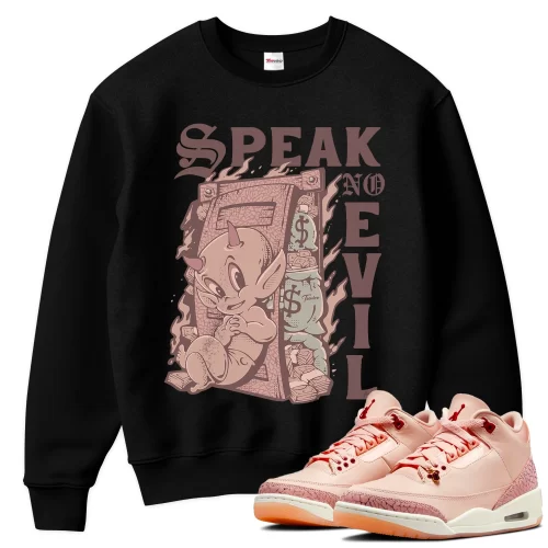 TeeVivo Sweatshirt Match Air Jordan 3 Retro Valentines Day Treat Yourself Speak no evil – Air Jordan 3 Sweatshirt, AJ3 Sweatshirt