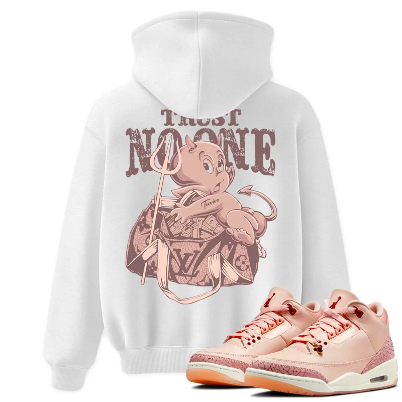 TeeVivo Hoodie Match Air Jordan 3 Retro Valentines Day Treat Yourself Trust no one – Air Jordan 3 Hoodie, AJ3 Hoodie