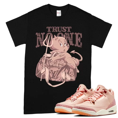 TeeVivo T-Shirt Match Air Jordan 3 Retro Valentines Day Treat Yourself Trust no one – Air Jordan 3 Shirt, AJ3 Shirt