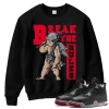 TeeVivo Sweatshirt Match Air Jordan 4 Retro Bred Reimagined Break the rules – Air Jordan 4 Sweatshirt, AJ4 Sweatshirt