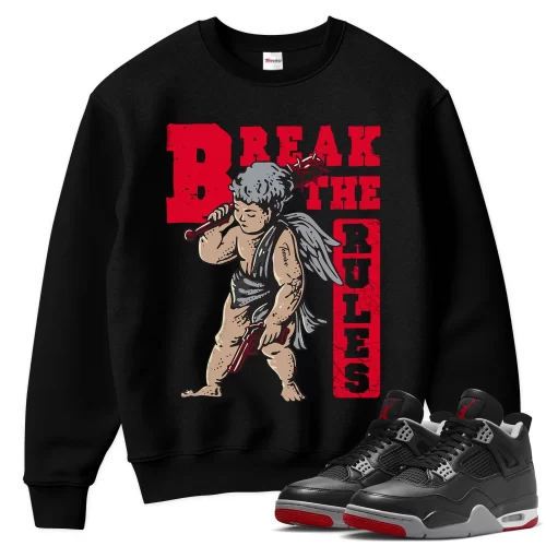 TeeVivo Sweatshirt Match Air Jordan 4 Retro Bred Reimagined Break the rules – Air Jordan 4 Sweatshirt, AJ4 Sweatshirt