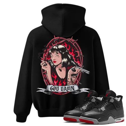 TeeVivo Hoodie Match Air Jordan 4 Retro Bred Reimagined God Daaamn – Air Jordan 4 Hoodie, AJ4 Hoodie