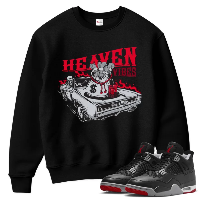TeeVivo Sweatshirt Match Air Jordan 4 Retro Bred Reimagined Heaven vibes – Air Jordan 4 Sweatshirt, AJ4 Sweatshirt