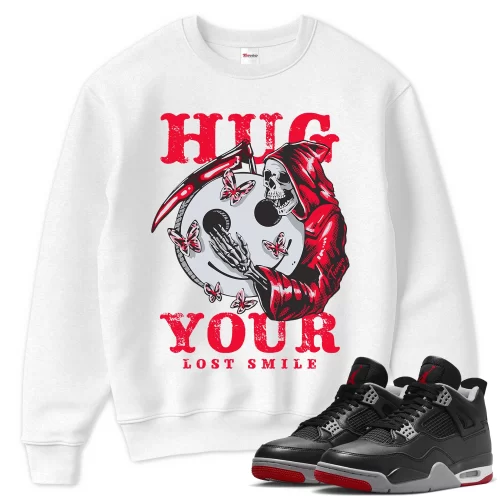 TeeVivo Sweatshirt Match Air Jordan 4 Retro Bred Reimagined Hug your lost smile – Air Jordan 4 Sweatshirt, AJ4 Sweatshirt
