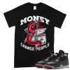 TeeVivo T-Shirt Match Air Jordan 4 Retro Bred Reimagined Money change people – Air Jordan 4 Shirt, AJ4 Shirt