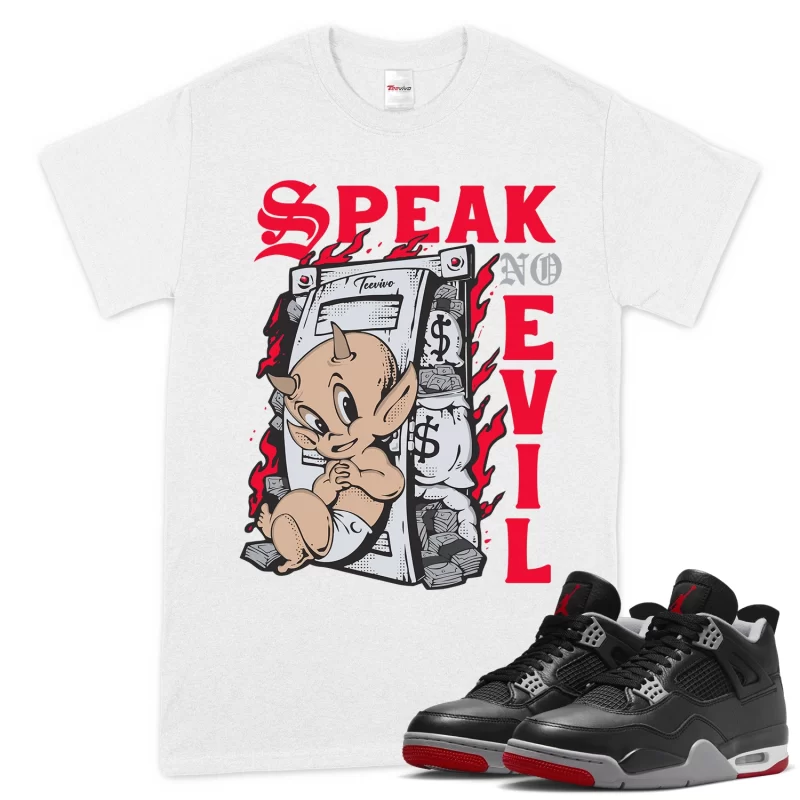 TeeVivo T-Shirt Match Air Jordan 4 Retro Bred Reimagined Speak no evil – Air Jordan 4 Shirt, AJ4 Shirt