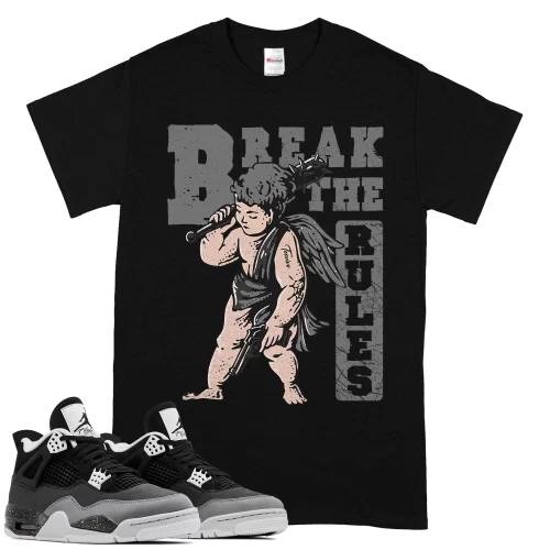 TeeVivo T-Shirt Match Air Jordan 4 Retro Fear Break the rules – Air Jordan 4 Shirt, AJ4 Shirt