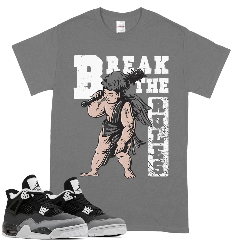 TeeVivo T-Shirt Match Air Jordan 4 Retro Fear Break the rules – Air Jordan 4 Shirt, AJ4 Shirt