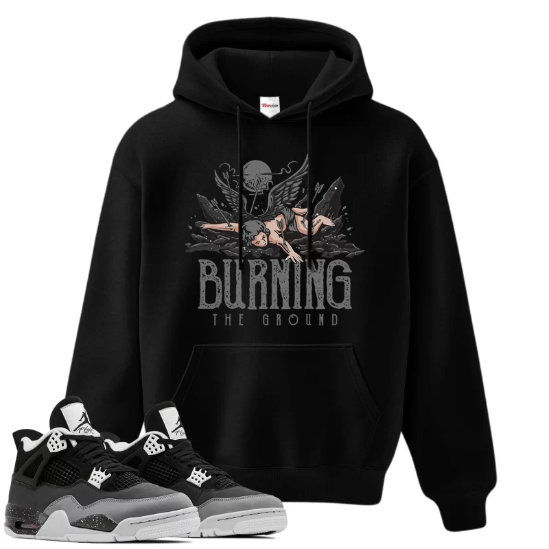 TeeVivo Hoodie Match Air Jordan 4 Retro Fear Burning the ground – Air Jordan 4 Hoodie, AJ4 Hoodie