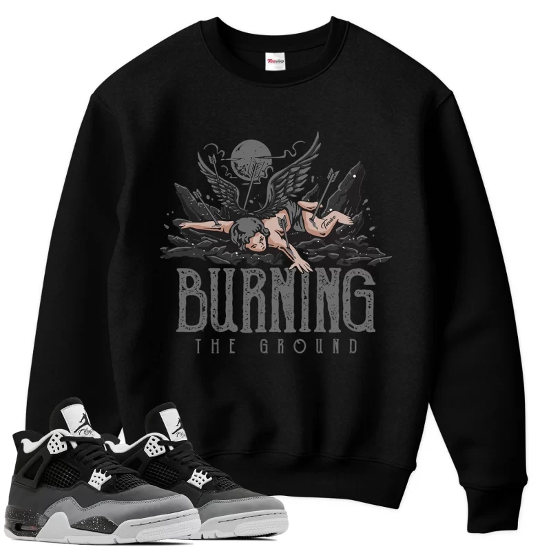 TeeVivo Sweatshirt Match Air Jordan 4 Retro Fear Burning the ground – Air Jordan 4 Sweatshirt, AJ4 Sweatshirt