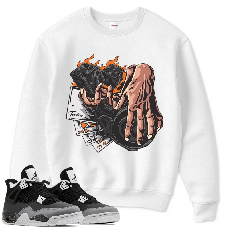 TeeVivo Sweatshirt Match Air Jordan 4 Retro Fear Gambling – Air Jordan 4 Sweatshirt, AJ4 Sweatshirt