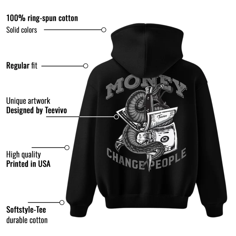TeeVivo Hoodie Match Air Jordan 4 Retro Fear Money change people – Air Jordan 4 Hoodie, AJ4 Hoodie