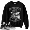 TeeVivo Sweatshirt Match Air Jordan 4 Retro Fear Money change people – Air Jordan 4 Sweatshirt, AJ4 Sweatshirt