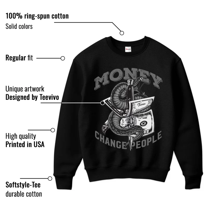 TeeVivo Sweatshirt Match Air Jordan 4 Retro Fear Money change people – Air Jordan 4 Sweatshirt, AJ4 Sweatshirt
