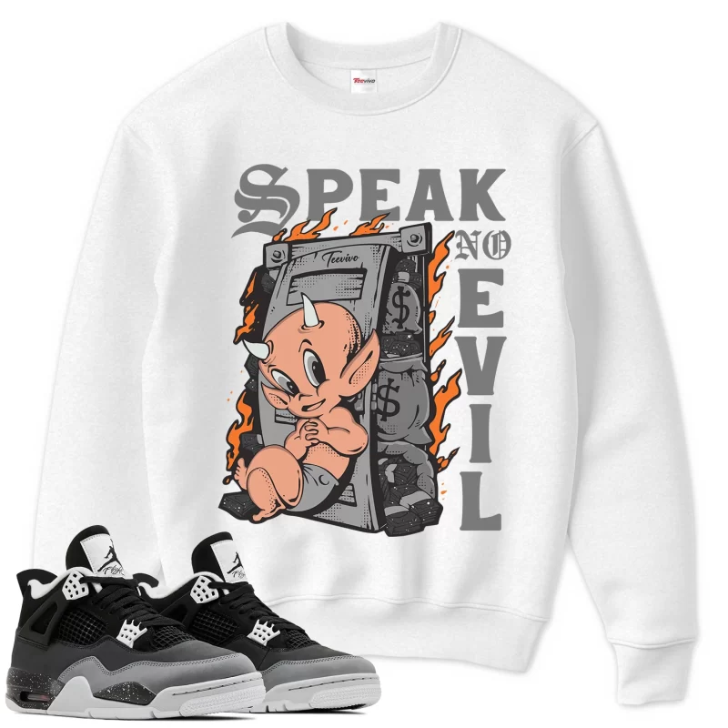 TeeVivo Sweatshirt Match Air Jordan 4 Retro Fear Speak no evil – Air Jordan 4 Sweatshirt, AJ4 Sweatshirt
