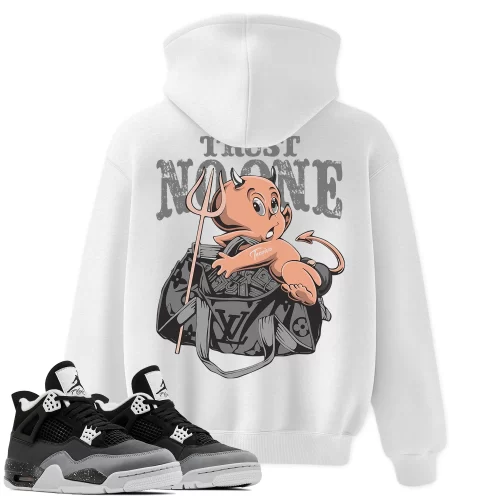 TeeVivo Hoodie Match Air Jordan 4 Retro Fear Trust no one – Air Jordan 4 Hoodie, AJ4 Hoodie