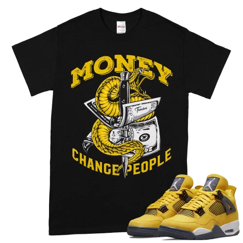 TeeVivo T-Shirt Match Air Jordan 4 Retro Lightning Money change people – Air Jordan 4 Shirt, AJ4 Shirt