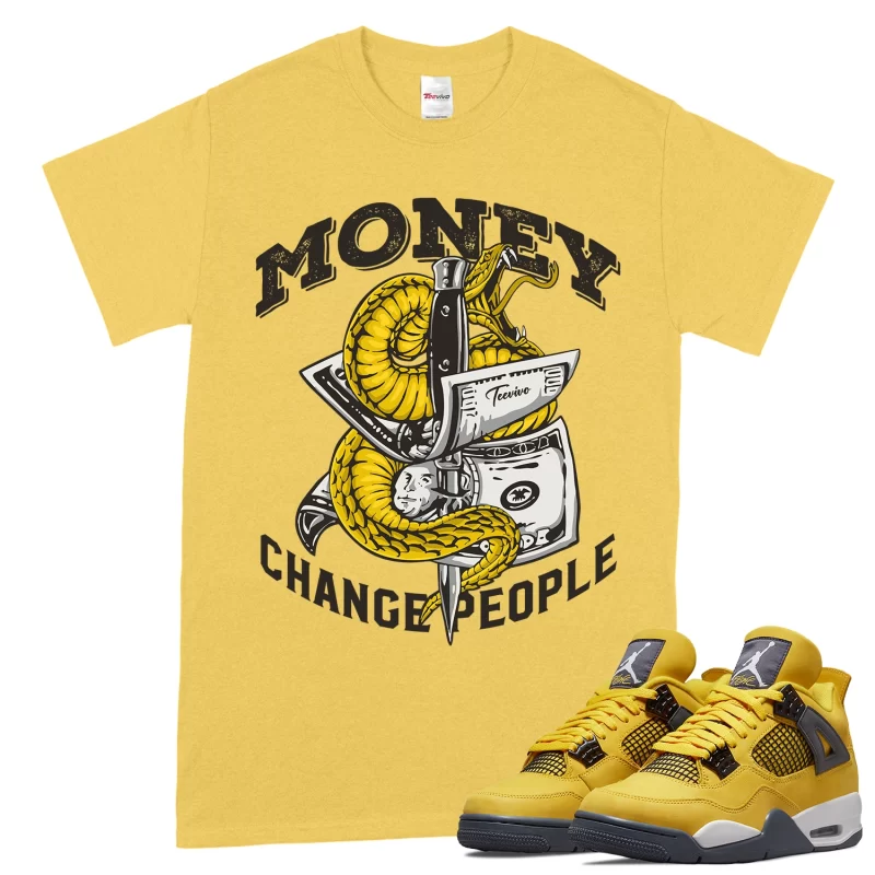 TeeVivo T-Shirt Match Air Jordan 4 Retro Lightning Money change people – Air Jordan 4 Shirt, AJ4 Shirt