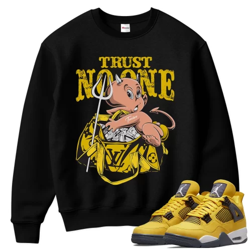 TeeVivo Sweatshirt Match Air Jordan 4 Retro Lightning Trust no one – Air Jordan 4 Sweatshirt, AJ4 Sweatshirt