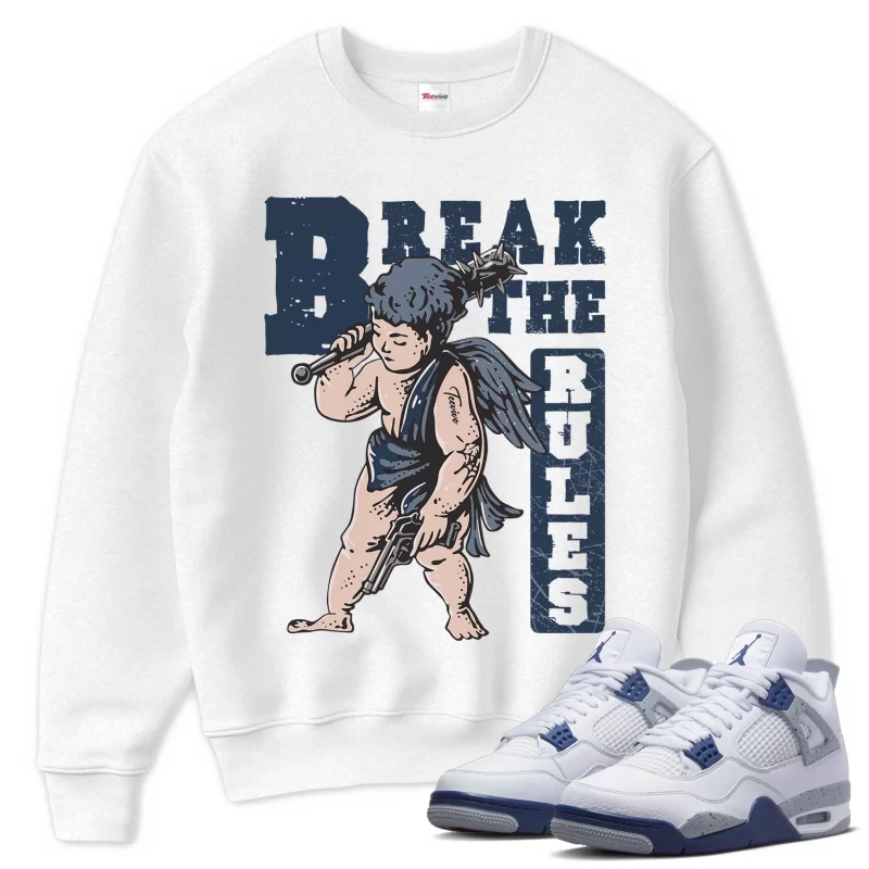TeeVivo Sweatshirt Match Air Jordan 4 Retro Midnight Navy Break the rules – Air Jordan 4 Sweatshirt, AJ4 Sweatshirt
