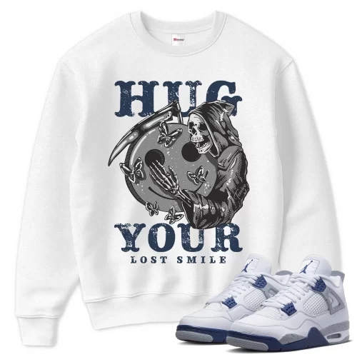 TeeVivo Sweatshirt Match Air Jordan 4 Retro Midnight Navy Hug your lost smile – Air Jordan 4 Sweatshirt, AJ4 Sweatshirt