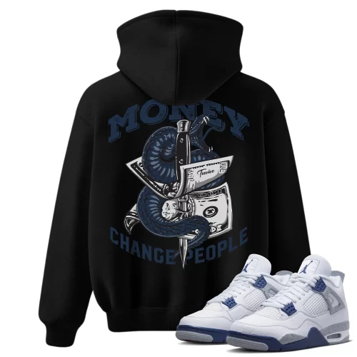TeeVivo Hoodie Match Air Jordan 4 Retro Midnight Navy Money change people – Air Jordan 4 Hoodie, AJ4 Hoodie