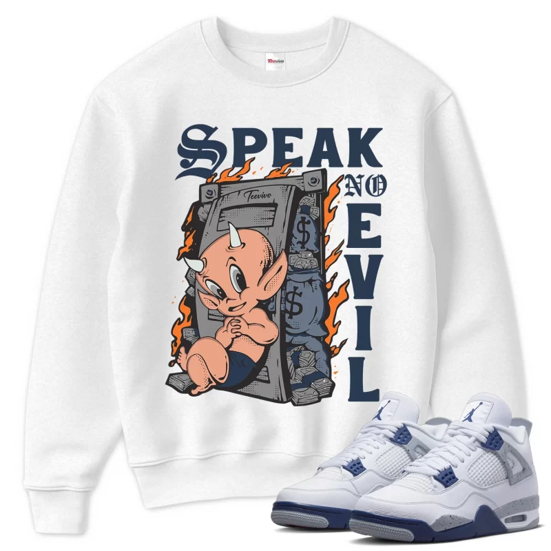 TeeVivo Sweatshirt Match Air Jordan 4 Retro Midnight Navy Speak no evil – Air Jordan 4 Sweatshirt, AJ4 Sweatshirt