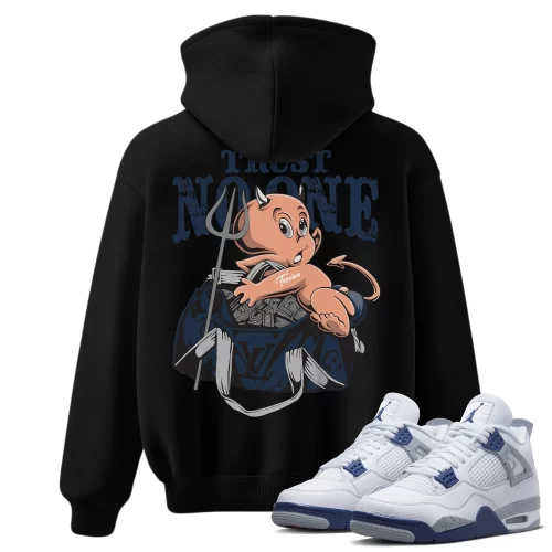 TeeVivo Hoodie Match Air Jordan 4 Retro Midnight Navy Trust no one – Air Jordan 4 Hoodie, AJ4 Hoodie