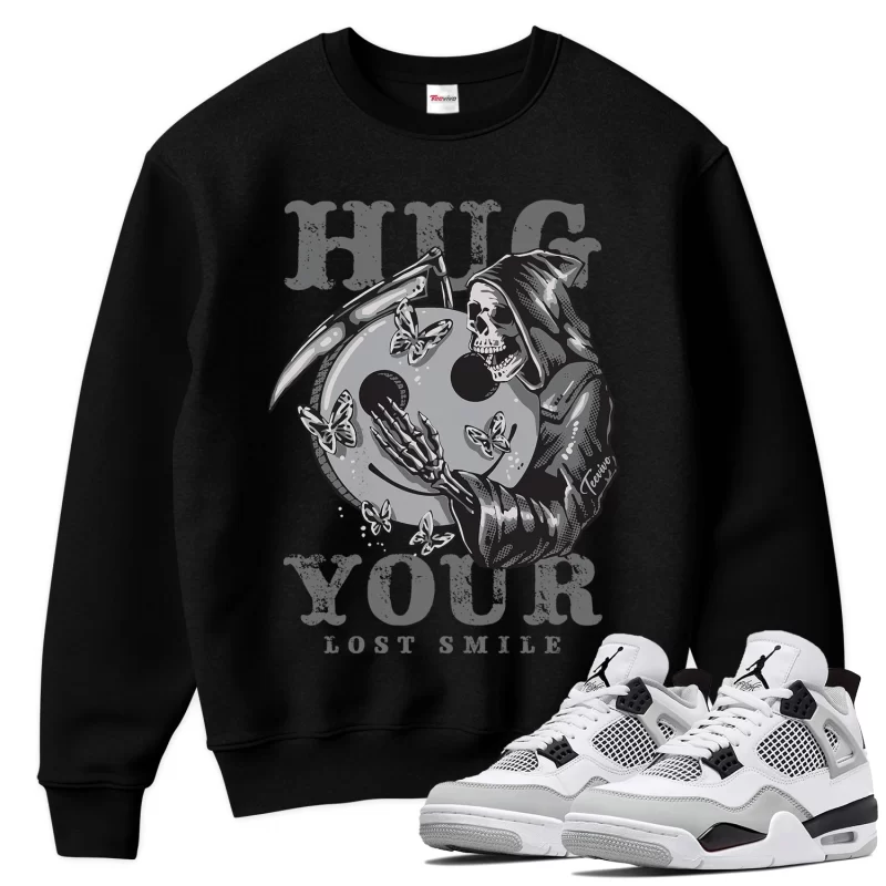 TeeVivo Sweatshirt Match Air Jordan 4 Retro Military Black Hug your lost smile – Air Jordan 4 Sweatshirt, AJ4 Sweatshirt