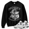 TeeVivo Sweatshirt Match Air Jordan 4 Retro Military Black Money change people – Air Jordan 4 Sweatshirt, AJ4 Sweatshirt