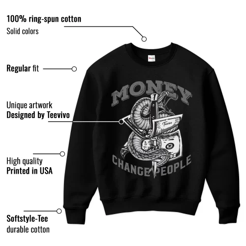 TeeVivo Sweatshirt Match Air Jordan 4 Retro Military Black Money change people – Air Jordan 4 Sweatshirt, AJ4 Sweatshirt