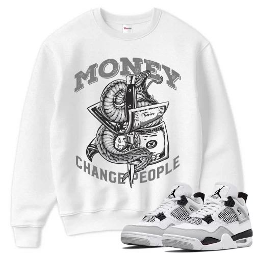 TeeVivo Sweatshirt Match Air Jordan 4 Retro Military Black Money change people – Air Jordan 4 Sweatshirt, AJ4 Sweatshirt