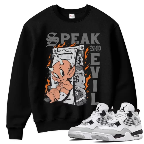 TeeVivo Sweatshirt Match Air Jordan 4 Retro Military Black Speak no evil – Air Jordan 4 Sweatshirt, AJ4 Sweatshirt