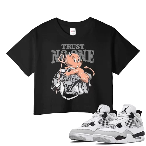 TeeVivo Crop Top Match Air Jordan 4 Retro Military Black Trust no one – Air Jordan 4 Crop Top, AJ4 Crop Top