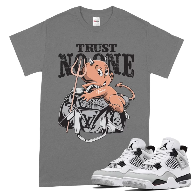 TeeVivo T-Shirt Match Air Jordan 4 Retro Military Black Trust no one – Air Jordan 4 Shirt, AJ4 Shirt