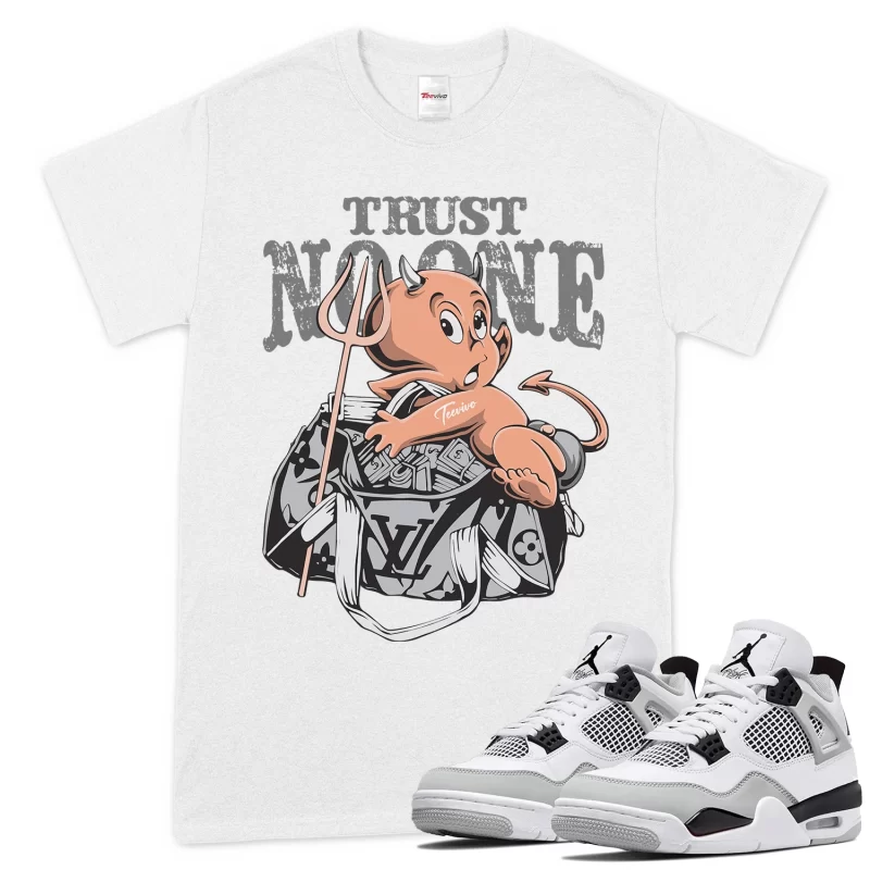 TeeVivo T-Shirt Match Air Jordan 4 Retro Military Black Trust no one – Air Jordan 4 Shirt, AJ4 Shirt